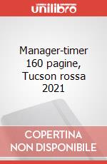 Manager-timer 160 pagine, Tucson rossa 2021 articolo cartoleria