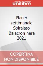 Planer settimanale Spiralato Balacron nera 2021 articolo cartoleria