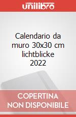 Calendario da muro 30x30 cm lichtblicke 2022 articolo cartoleria
