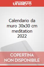 Calendario da muro 30x30 cm meditation 2022 articolo cartoleria