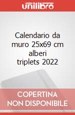 Calendario da muro 25x69 cm alberi triplets 2022 articolo cartoleria