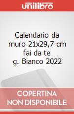 Calendario da muro 21x29,7 cm fai da te g. Bianco 2022 articolo cartoleria