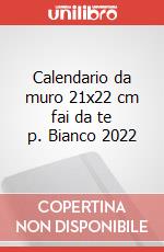 Calendario da muro 21x22 cm fai da te p. Bianco 2022 articolo cartoleria