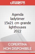 Agenda ladytimer 15x21 cm grande lighthouses 2022 articolo cartoleria