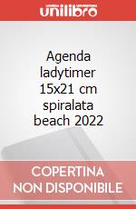 Agenda ladytimer 15x21 cm spiralata beach 2022 articolo cartoleria
