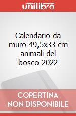 Calendario da muro 49,5x33 cm animali del bosco 2022 articolo cartoleria