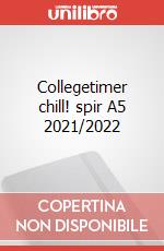 Collegetimer chill! spir A5 2021/2022 articolo cartoleria