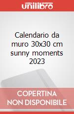 Calendario da muro 30x30 cm sunny moments 2023 articolo cartoleria