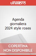 Agenda giornaliera 2024 style roses 48163 4251732339760