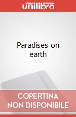 Paradises on earth articolo cartoleria