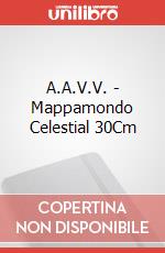 A.A.V.V. - Mappamondo Celestial 30Cm articolo cartoleria