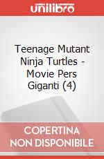Teenage Mutant Ninja Turtles - Movie Pers Giganti (4) articolo cartoleria di Giochi Preziosi
