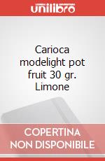 Carioca modelight pot fruit 30 gr. Limone articolo cartoleria di Limone