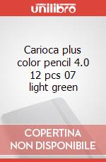 Carioca plus color pencil 4.0 12 pcs 07 light green