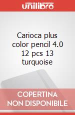 Carioca plus color pencil 4.0 12 pcs 13 turquoise