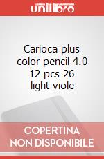 Carioca plus color pencil 4.0 12 pcs 26 light viole art vari a