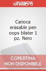 Carioca erasable pen oops blister 1 pz. Nero articolo cartoleria