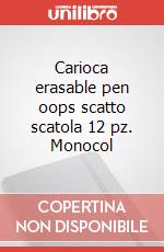 Carioca erasable pen oops scatto scatola 12 pz. Monocol art vari a
