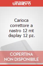 Carioca correttore a nastro 12 mt display 12 pz. articolo cartoleria