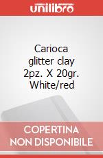 Carioca glitter clay 2pz. X 20gr. White/red art vari a