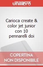Carioca create & color jet junior con 10 pennarelli doi articolo cartoleria