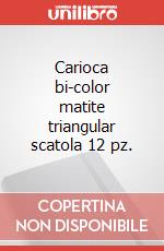 Carioca bi-color matite triangular scatola 12 pz. articolo cartoleria
