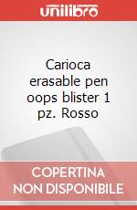 Carioca erasable pen oops blister 1 pz. Rosso articolo cartoleria