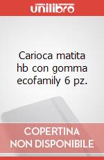 Carioca matita hb con gomma ecofamily 6 pz. articolo cartoleria