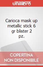 Carioca mask up metallic stick 6 gr blister 2 pz. articolo cartoleria