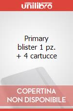Primary blister 1 pz. + 4 cartucce articolo cartoleria