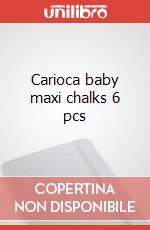 Carioca baby maxi chalks 6 pcs articolo cartoleria