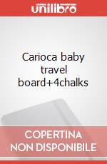 Carioca baby travel board+4chalks articolo cartoleria