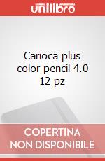 Carioca plus color pencil 4.0 12 pz articolo cartoleria