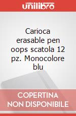 Carioca erasable pen oops scatola 12 pz. Monocolore blu articolo cartoleria