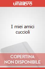I miei amici cuccioli art vari a