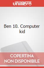 Ben 10. Computer kid art vari a