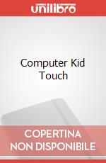 Computer Kid Touch art vari a