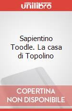 Sapientino Toodle. La casa di Topolino art vari a