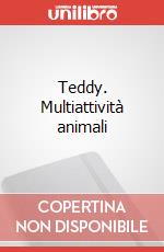 Teddy. Multiattività animali art vari a