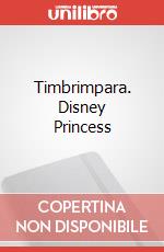 Timbrimpara. Disney Princess art vari a