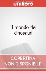 Il mondo dei dinosauri art vari a
