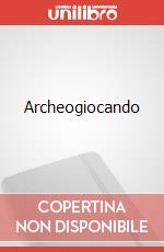 Archeogiocando art vari a