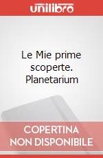 Le Mie prime scoperte. Planetarium art vari a
