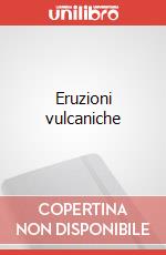 Eruzioni vulcaniche art vari a