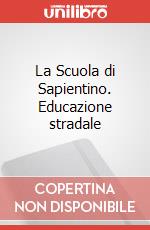 La Scuola di Sapientino. Educazione stradale art vari a