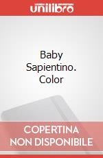 Baby Sapientino. Color art vari a