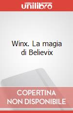 Winx. La magia di Believix art vari a