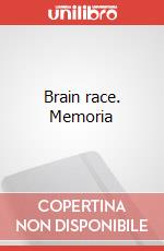 Brain race. Memoria art vari a
