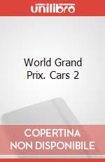 World Grand Prix. Cars 2 art vari a