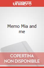 Memo Mia and me art vari a